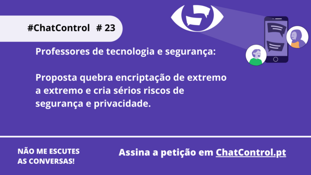 Professores de tecnologia e segurança:

Proposta quebra encriptação de extremo a extremo e cria sérios riscos de segurança e privacidade.