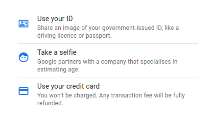 A screenshot from a google account asking for Gov ID, selfie, or credit card in order to verify age