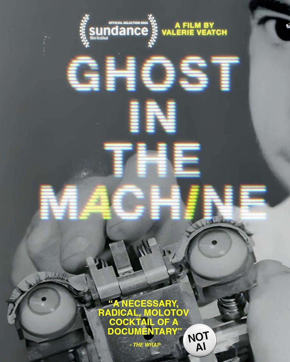 O poster do filme "Ghost In The Machine", um filme por Valerie Veatch