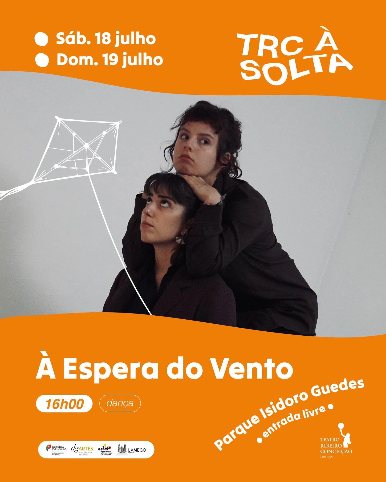 À Espera do Vento, dança, 16h00, dias 18 e 19 de Julho, entrada livre